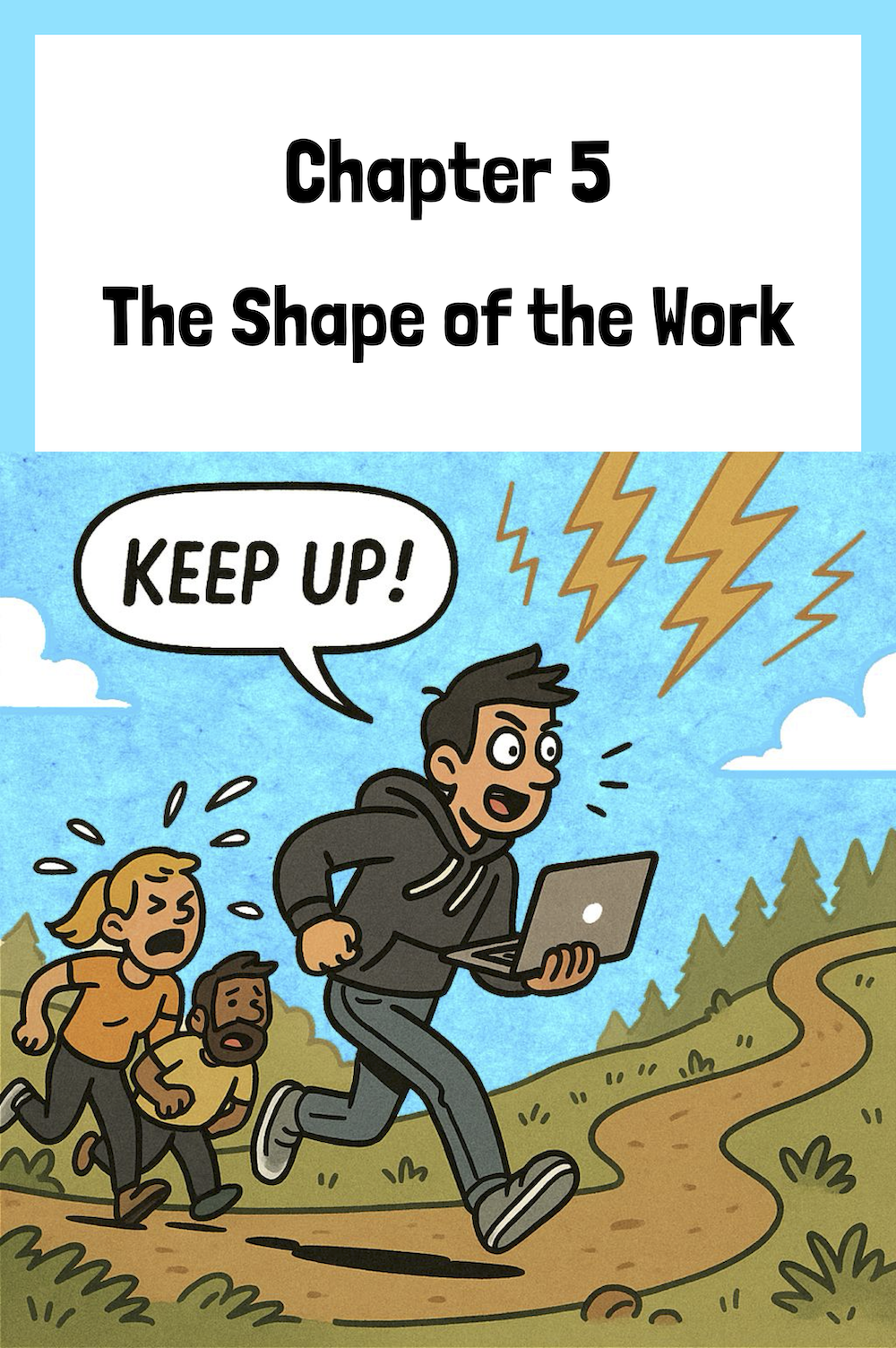 Chapter 5: The Shape of the Work