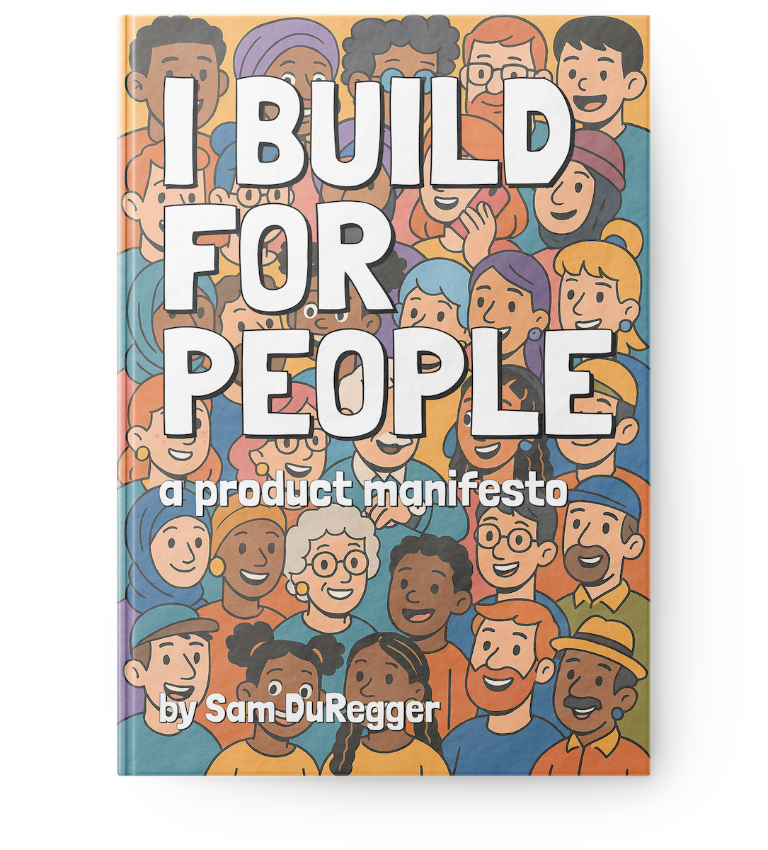 I Build for People